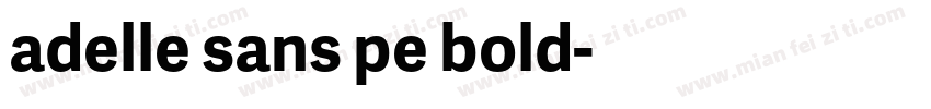 adelle sans pe bold字体转换